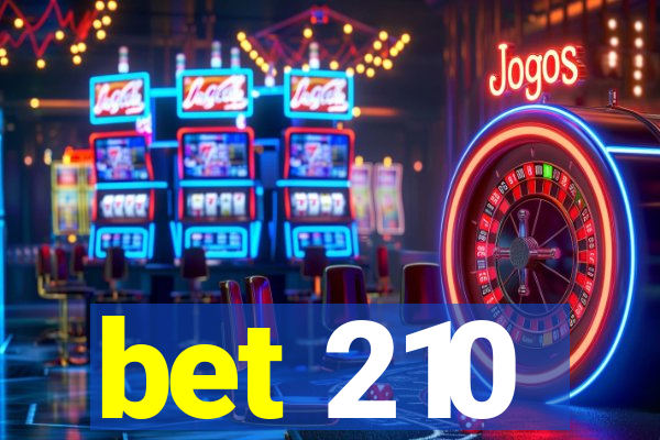 bet 210