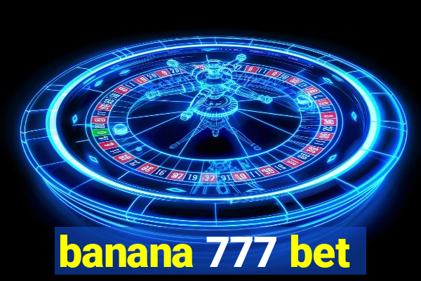 banana 777 bet