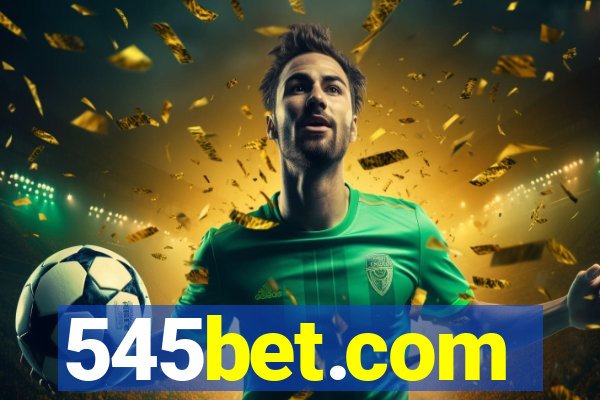 545bet.com