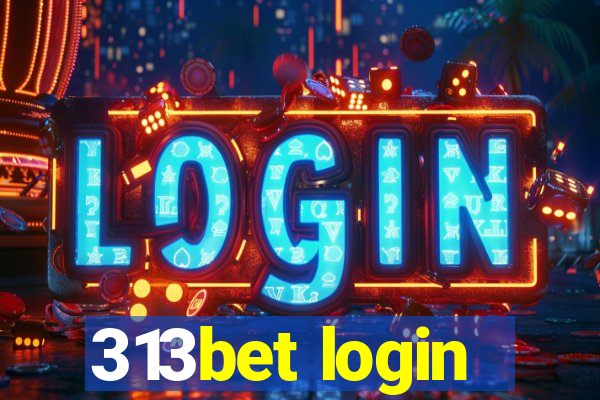 313bet login