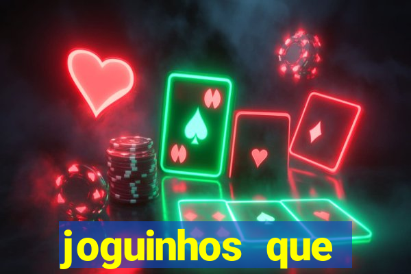 joguinhos que realmente pagam