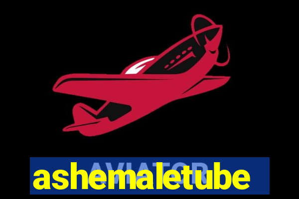 ashemaletube