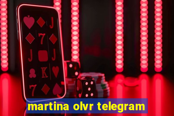 martina olvr telegram