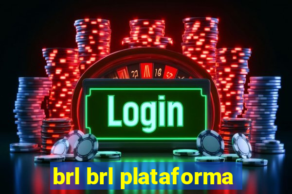 brl brl plataforma