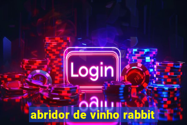 abridor de vinho rabbit