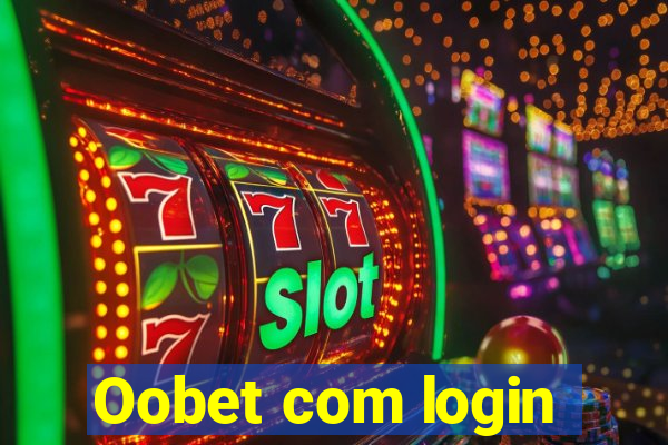 Oobet com login
