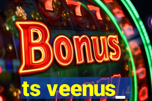 ts veenus_