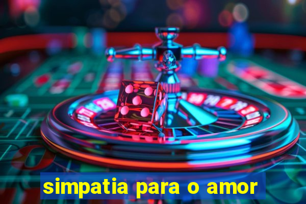 simpatia para o amor