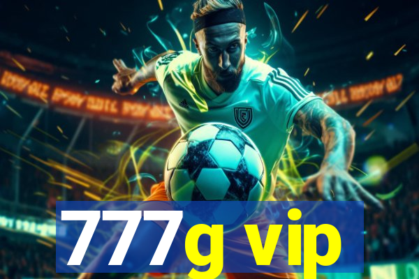777g vip