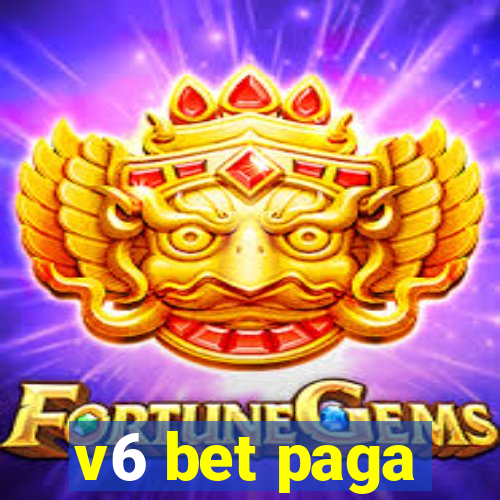 v6 bet paga