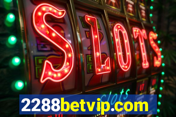 2288betvip.com