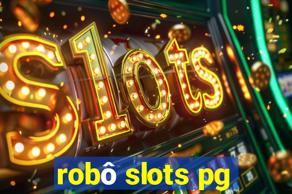 robô slots pg