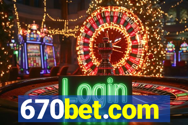 670bet.com