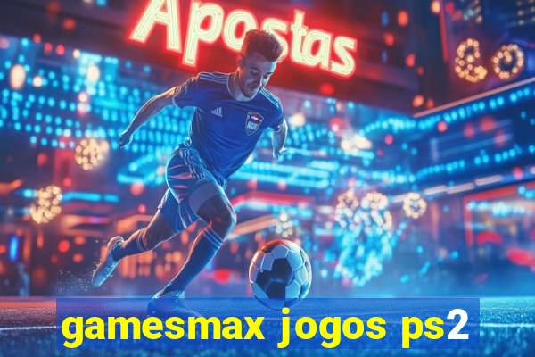 gamesmax jogos ps2