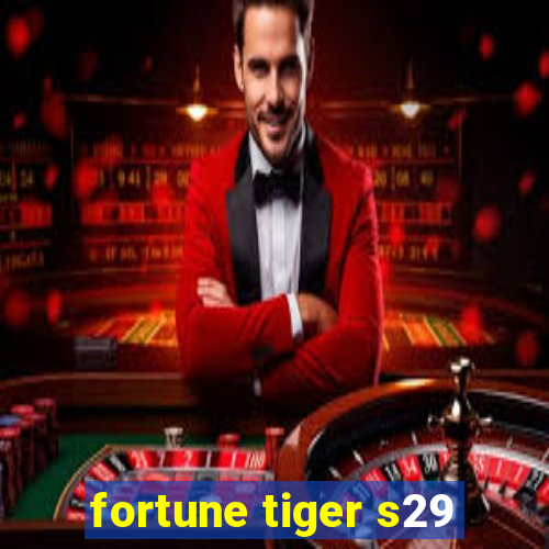 fortune tiger s29