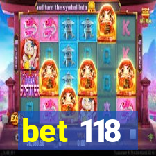 bet 118
