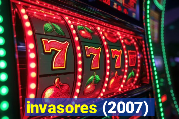 invasores (2007)