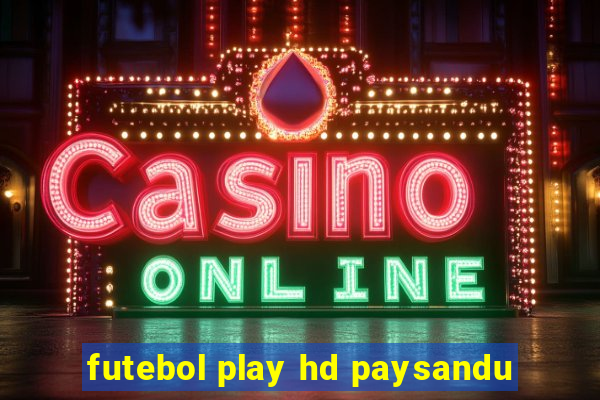 futebol play hd paysandu