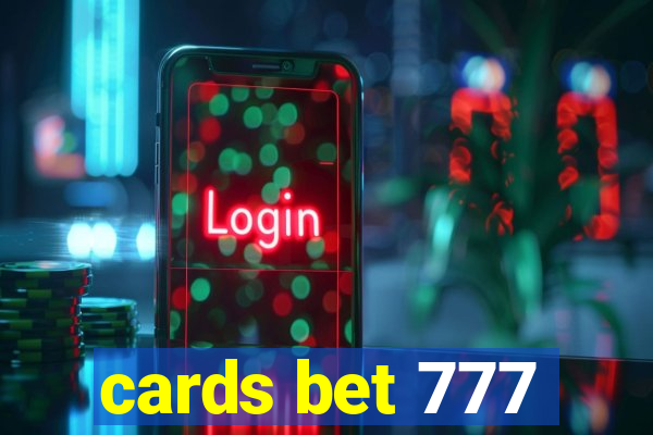cards bet 777