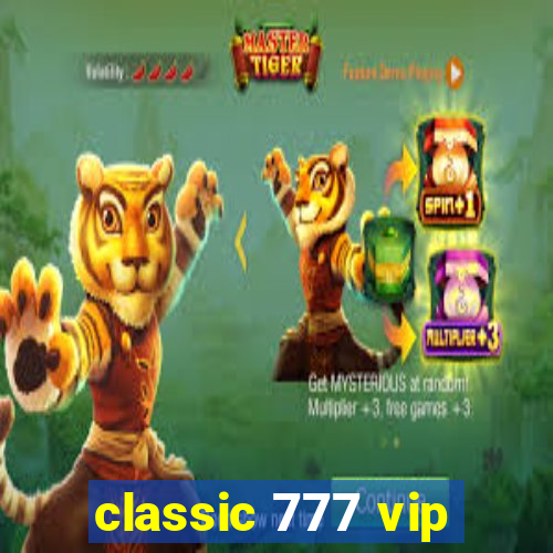 classic 777 vip