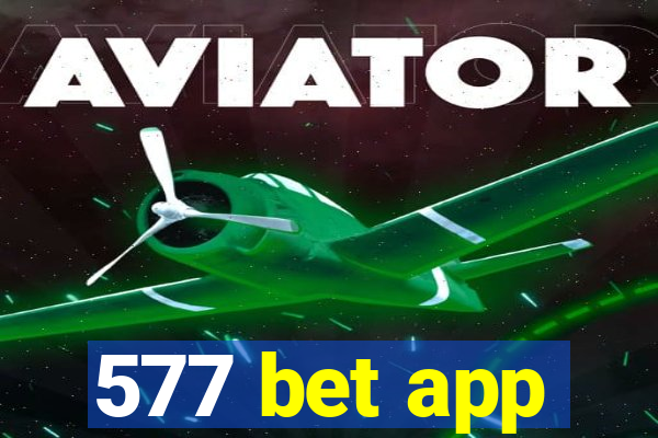 577 bet app