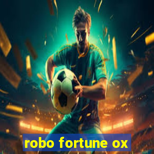 robo fortune ox