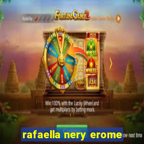 rafaella nery erome