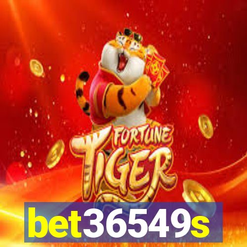bet36549s