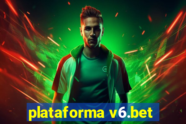 plataforma v6.bet