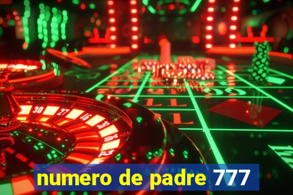 numero de padre 777