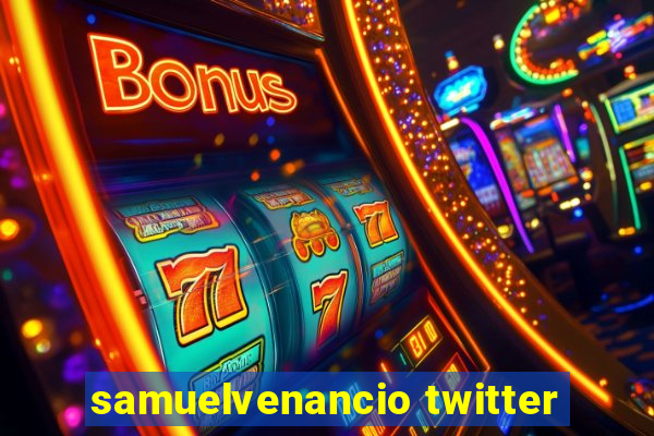 samuelvenancio twitter