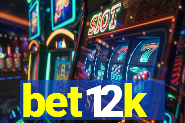 bet12k