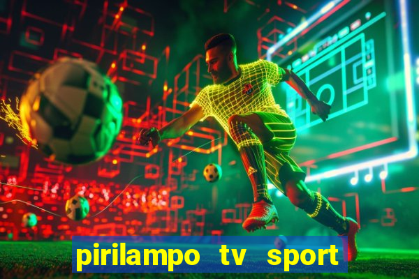 pirilampo tv sport tv 5