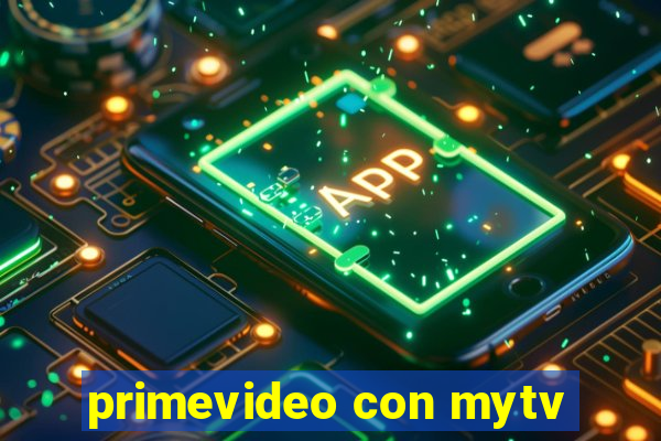 primevideo con mytv