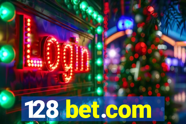 128 bet.com