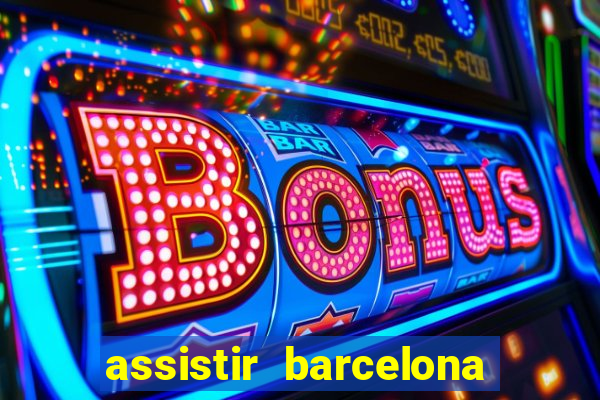 assistir barcelona x liverpool futemax