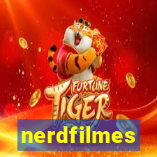 nerdfilmes