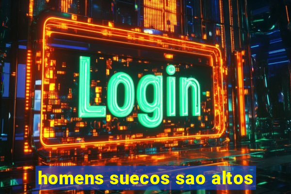homens suecos sao altos