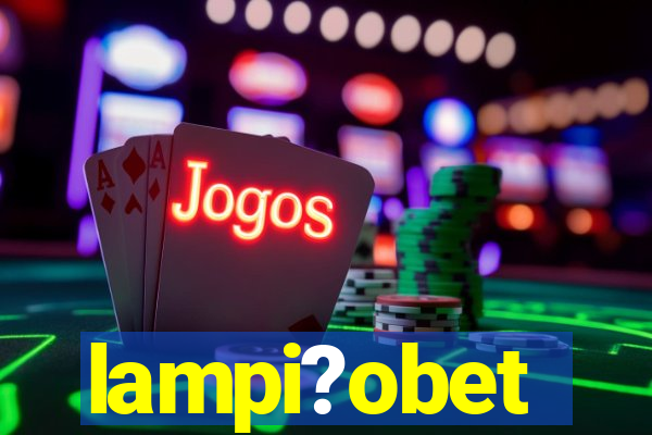 lampi?obet