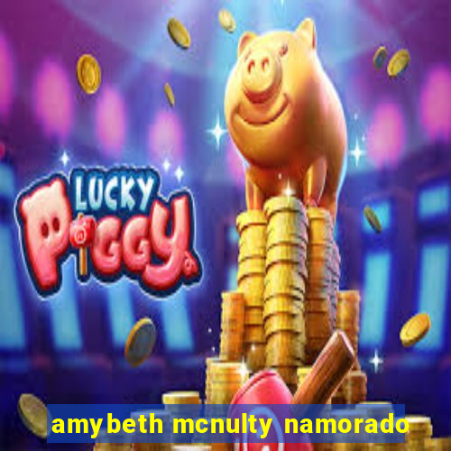 amybeth mcnulty namorado