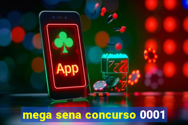 mega sena concurso 0001