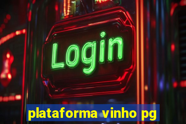 plataforma vinho pg