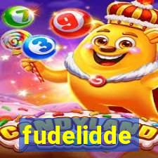 fudelidde