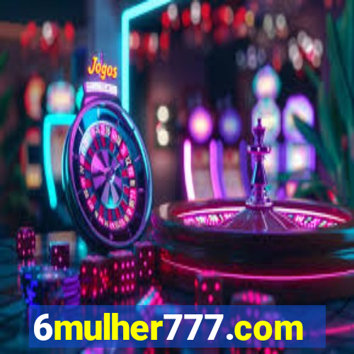 6mulher777.com