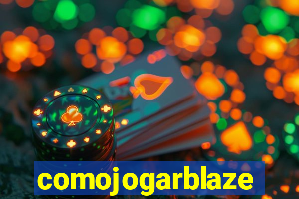 comojogarblaze