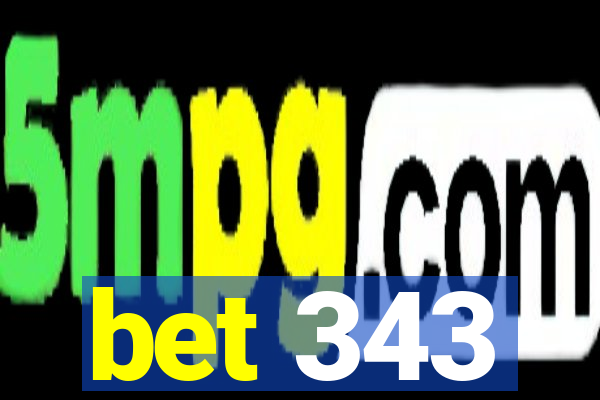 bet 343