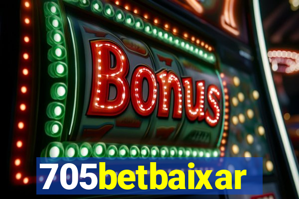 705betbaixar
