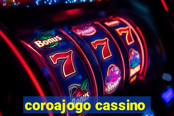 coroajogo cassino