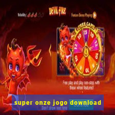 super onze jogo download