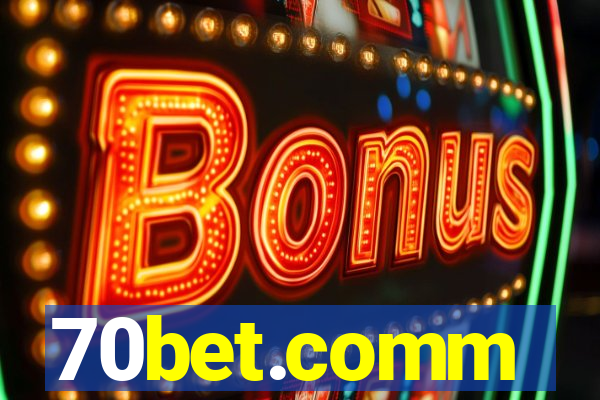 70bet.comm
